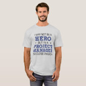 Projectmanager Hero Humor nieuwigheid T-shirt (Voorkant volledig)
