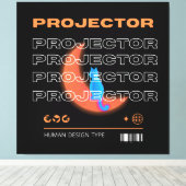 projector, human design type canvas afdruk (Insitu (Houten vloer))