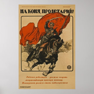 Proletarian gaat op je paard. ~ Sovjet-Unie 1920 Poster