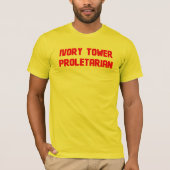 Proletarian voor ivory Tower T-shirt (Voorkant)
