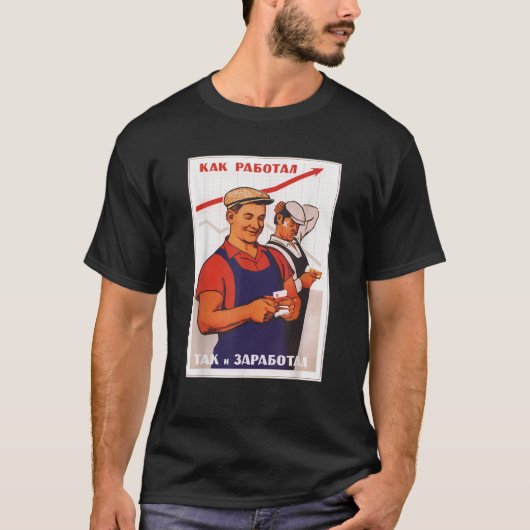 Proletariat Economy Sovjet USSR Propaganda Poster T-shirt (Voorkant)