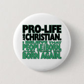 "ProLife and Christelijk" Button (Voorkant)