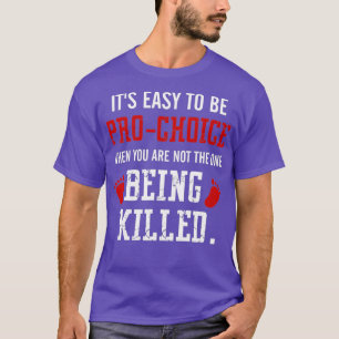 Prolife Anti-abortus Antikeuze Beweging T-shirt