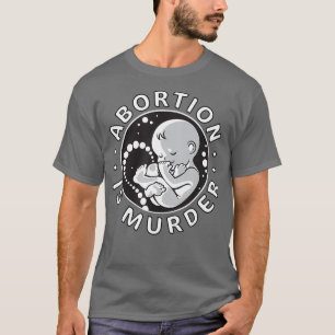 ProLife AntiAbortion T Abortus is Moord Mannen T-shirt