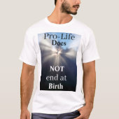 ProLife eindigt NIET bij geboorte T-shirt (Voorkant)