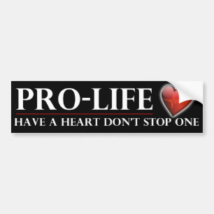 ProLife heeft een hart, stop niet met één bumper Bumpersticker