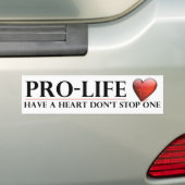 ProLife heeft een hart, stop niet met één bumperti Bumpersticker (Op auto)