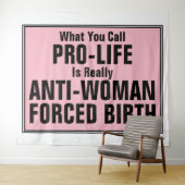 ProLife is tegen vrouwen gedwongen geboorte Wandkleed (In Situ (horizontaal))