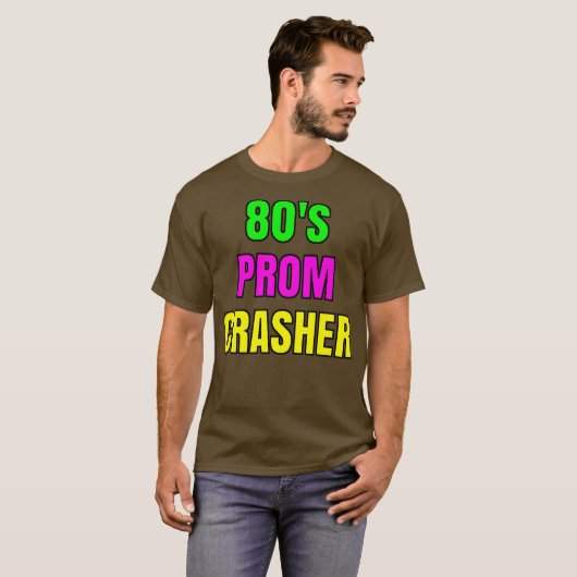 Prom Crasher Fun 80's Prom Throwback Party T-shirt (Voorkant volledig)