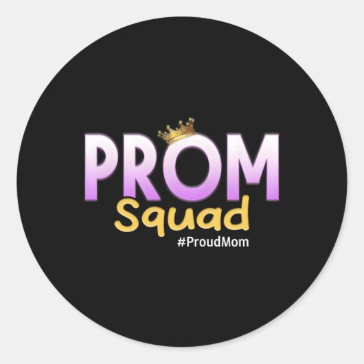 Prom Squad 2023 Prom Afstuderen Py Proud Moeder Ronde Sticker (Voorkant)