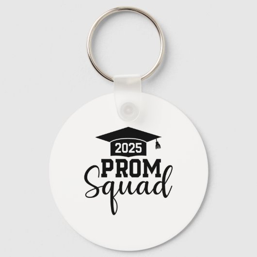 Prom Squad 2025 Grappig Afstuderen Prom CL van 202 Sleutelhanger (Voorkant)