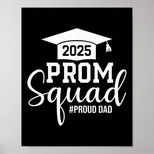 Prom Squad 2025 Proud Dad Afstuderen Prom CL van 2 Poster (Voorkant)