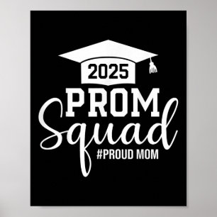 Prom Squad 2025 Proud Mom Afstuderen Prom CL van 2 Poster