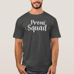 Prom Squad voor ondersteuning van mama papa T-shirt