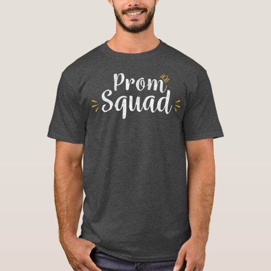 Prom Squad voor ondersteuning van mama papa T-shirt (Voorkant)