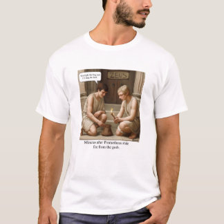 Prometheus stal het vuur van de goden. t-shirt