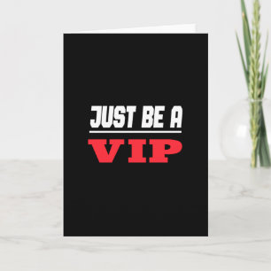Prominente ster - Wees gewoon een vip Kaart