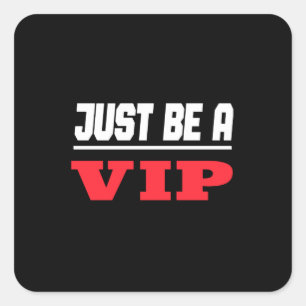Prominenter ster - Wees gewoon een vip Vierkante Sticker