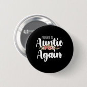 Promote To Auntie Again Ronde Button 5,7 Cm (Voorkant /achterkant)