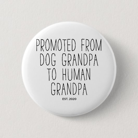 Promoted Dog Grandpa to Human Grandpa est 2020 Ronde Button 5,7 Cm (Voorkant)