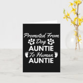 Promoted From Dog Aunt To Human Aunt Cute Auntie N Kaart (Gele Bloem)
