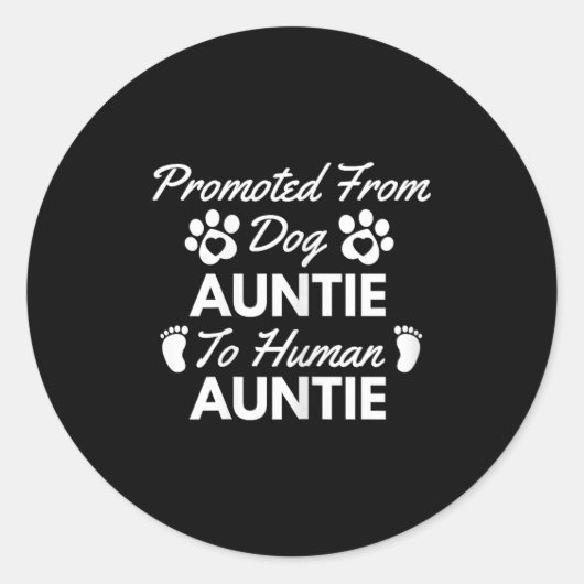 Promoted From Dog Aunt To Human Aunt Cute Auntie N Ronde Sticker (Voorkant)