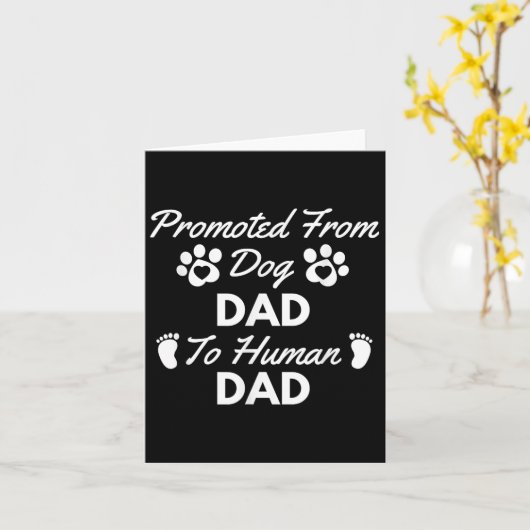 Promoted From Dog Dad To Human Dad New Dad Announc Kaart (Gele Bloem)