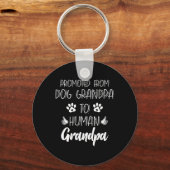 Promoted From Dog Grandpa To Human Grandpa New Gra Sleutelhanger (Voorkant)