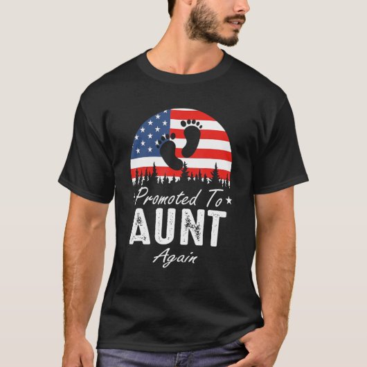 Promoted To Aunt Again 2024 US Flag Father's Day T-shirt (Voorkant)