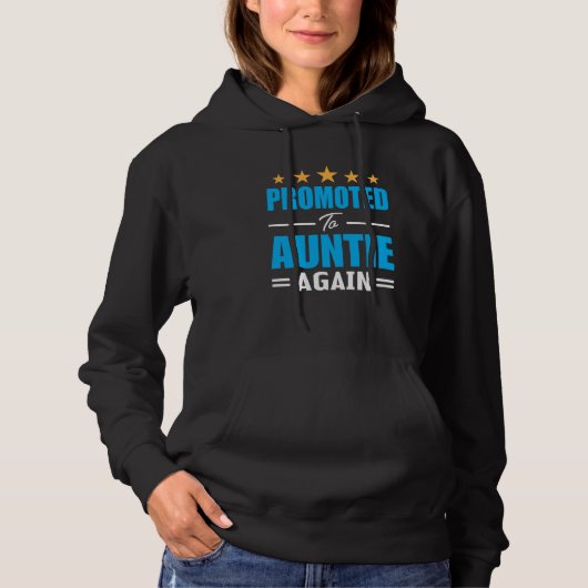 Promoted To Aunt Again Auntie Again Hoodie (Voorkant)