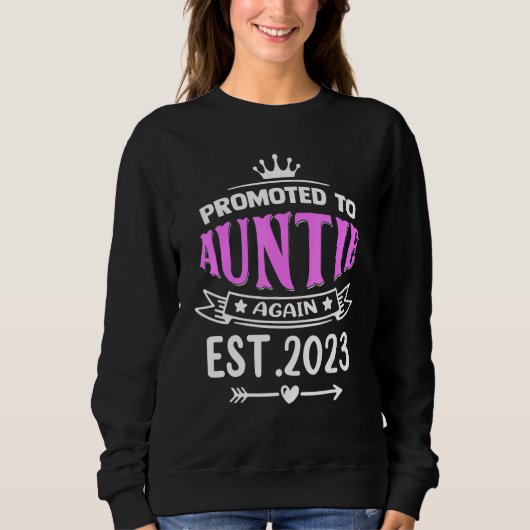 Promoted To Auntie Again 2023 Soon To Be Auntie Pr Trui (Voorkant)