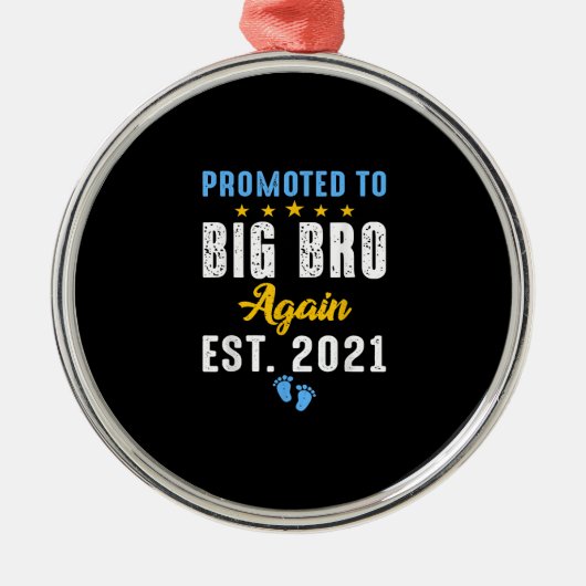 Promoted to Big Brother again 2021 Metalen Ornament (Voorkant)