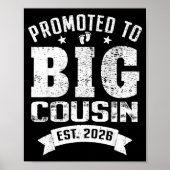 Promoted To Big Cousin 2026 Cool Cousin Baby Annou Poster (Voorkant)