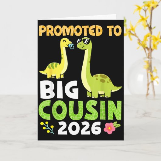 Promoted To Big Cousin 2026 Cute Dinosaur Family T Kaart (Gele Bloem)
