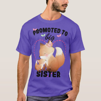 Promoted To Big Sister 2023 Fox Pregnancy Announce T-shirt