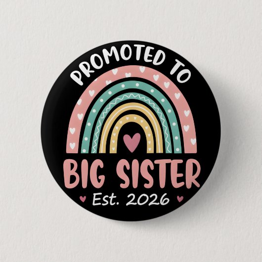 Promoted to Big Sister Adorable 2026 Baby Ronde Button 5,7 Cm (Voorkant)