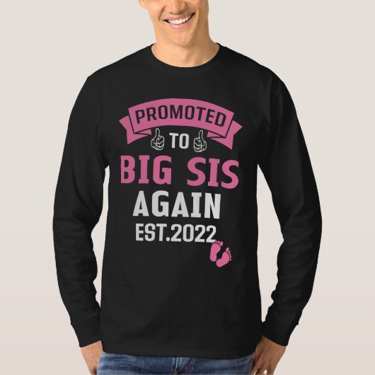 Promoted to Big Sister Again 2022 Funny Big Sis Ag T-shirt (Voorkant)