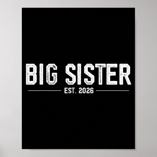 Promoted To Big Sister Est. 2026 Soon To Be Sister Poster (Voorkant)