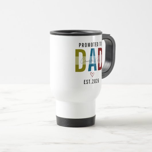 Promoted to Dad | Personalized First Father’s Day Reisbeker (Voorkant rechts)