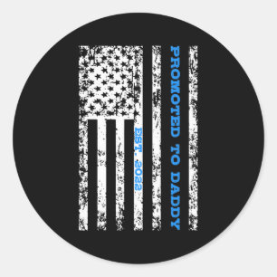 Promoted To Daddy 2022 First Time Fathers Day Ronde Sticker