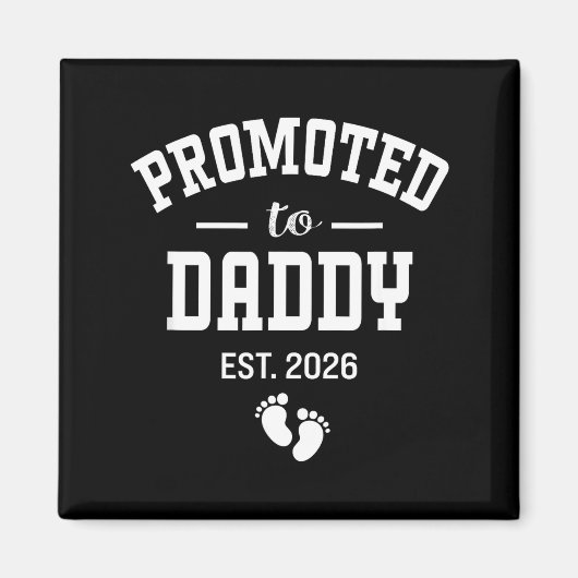 Promoted To Daddy 2026 First Time Dad Men Magneet (Voorkant)