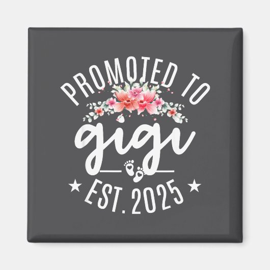 Promoted To Gigi 2025 Flower First Time New Grandm Magneet (Voorkant)