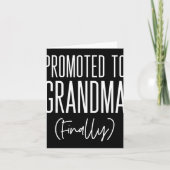 Promoted To Grandma Finally First Time Grandma New Kaart (Voorkant)