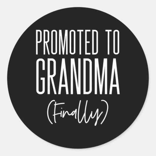 Promoted To Grandma Finally First Time Grandma New Ronde Sticker (Voorkant)