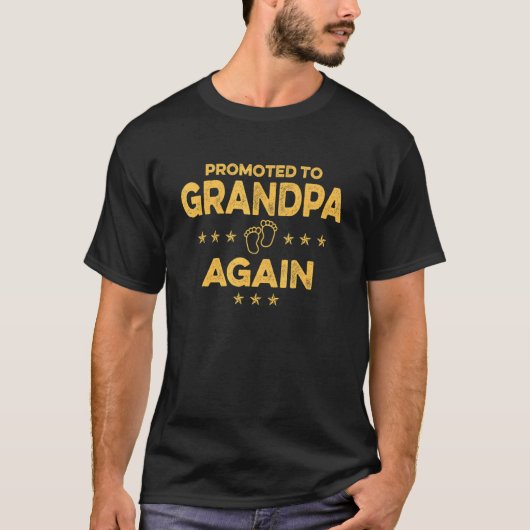 Promoted to Grandpa Again New Dad Baby First Time T-shirt (Voorkant)
