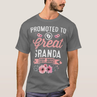 Promoted to Great Granda Est 2022 Grandma Mothers T-shirt