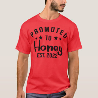 Promoted to Honey Est 2022, Moederdag, Mam Birt T-shirt