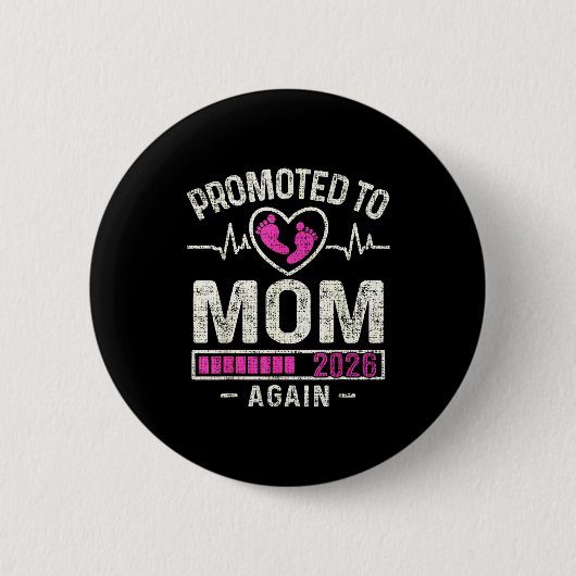 Promoted To Mom Again 2026 Expecting Baby Soon To  Ronde Button 5,7 Cm (Voorkant)