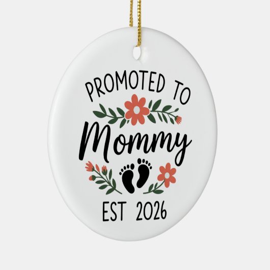 Promoted to Mommy 2026 Funny First Time Pregnancy Keramisch Ornament (Rechts)