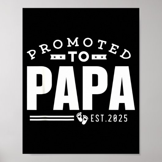 Promoted To Papa 2025 New 1st First Time Papa Dad  Poster (Voorkant)